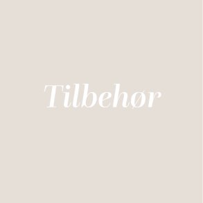 Tilbeh&oslash;r